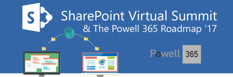 SharePoint Virtual Summit Announcements and the Powell 365 Roadmap