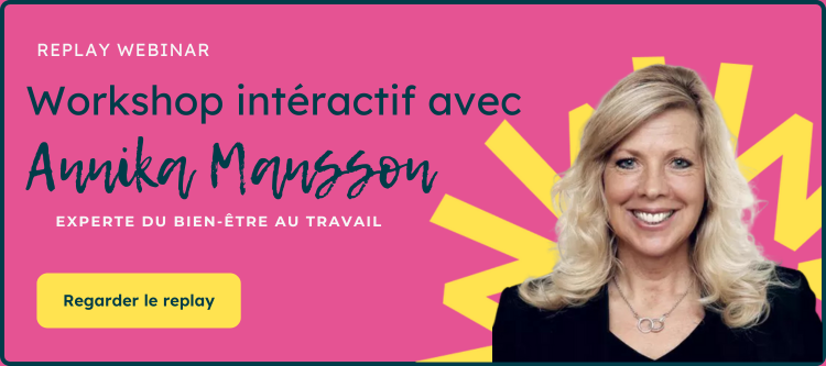 Webinar bien être au travail avec Annika Mansson