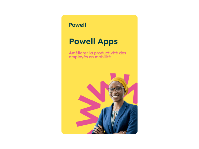Powell Apps, l’allié productivité des employés en mobilité