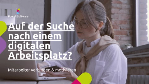 Auf der Suche nach einem digitalen Arbeitsplatz?